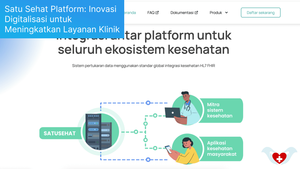 Satu Sehat Platform Inovasi Digitalisasi Untuk Meningkatkan Layanan