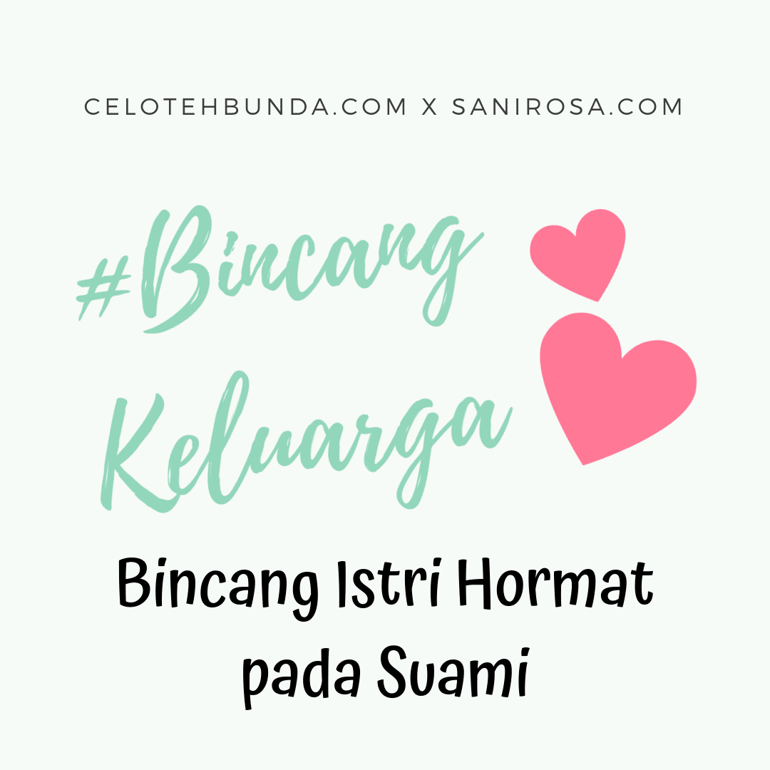 Bincangkeluarga Salahkah Istri Hormat Pada Suami Celoteh Bunda