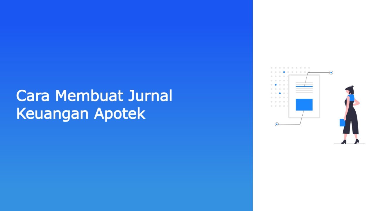 Cara Membuat Jurnal Keuangan Apotek | Vmedis