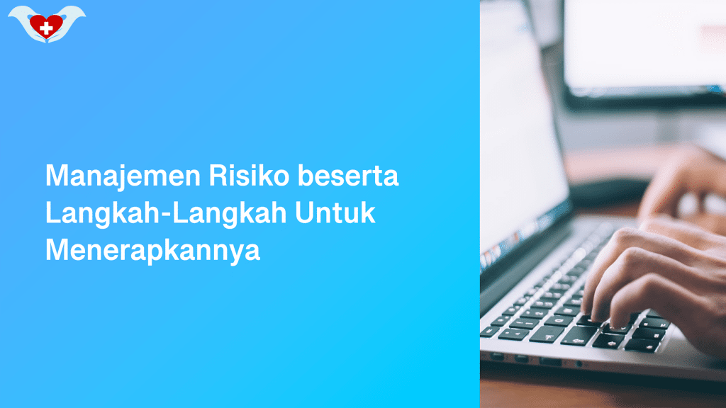 Manajemen Risiko beserta Langkah-Langkah Untuk Menerapkannya