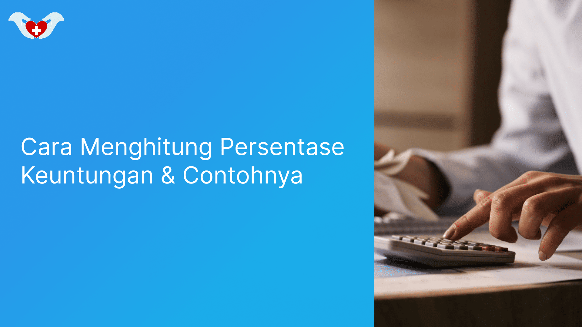 Cara Menghitung Persentase Keuntungan Beserta Contohnya