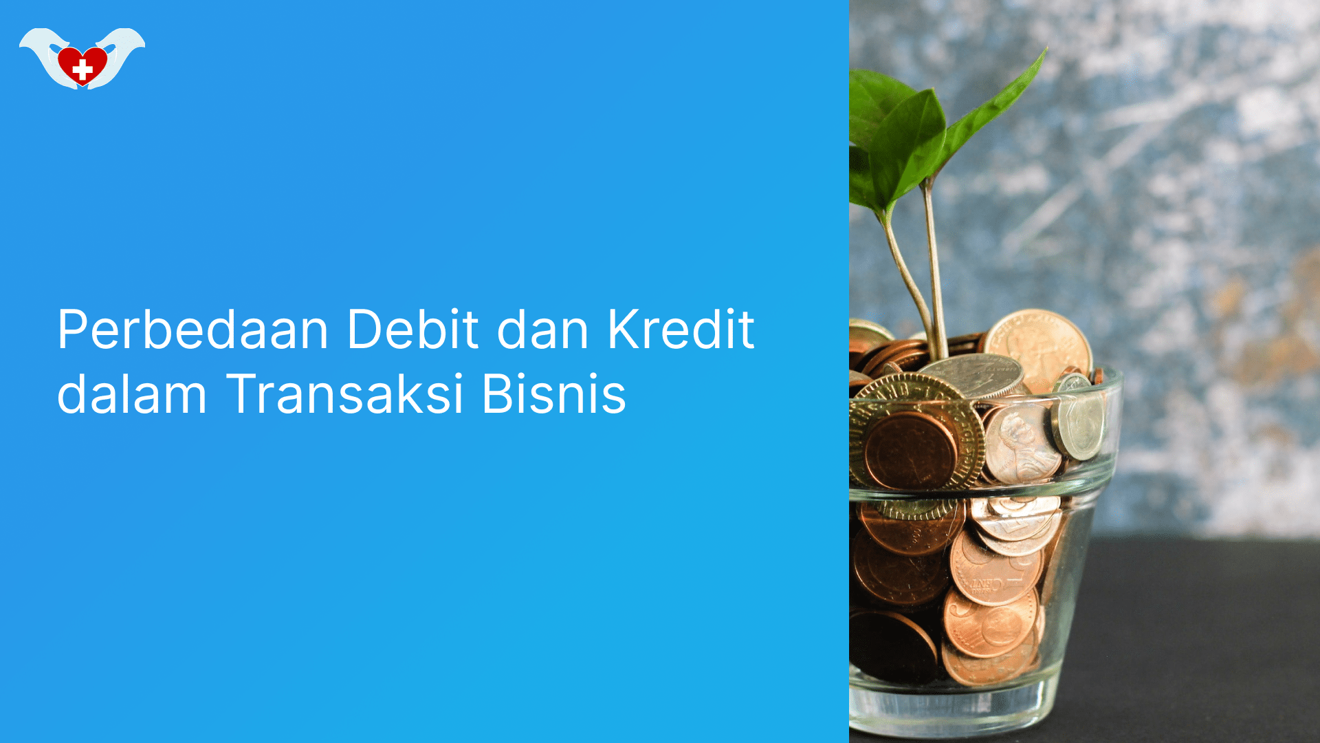 Pengertian Debit Dan Kredit Beserta Contoh Manfaat Da