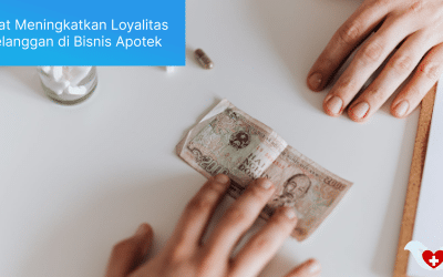 Kiat Meningkatkan Loyalitas Pelanggan di Bisnis Apotek