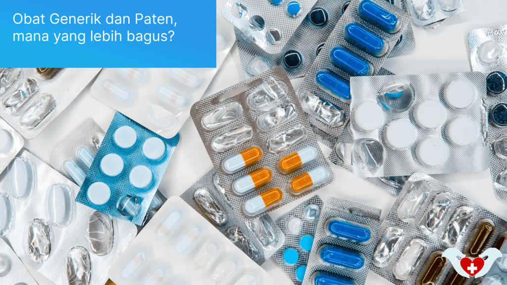Obat Generik dan Paten, mana yang lebih bagus?
